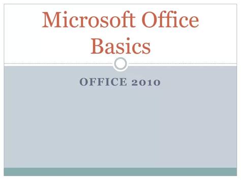 Ppt Microsoft Office Basics Powerpoint Presentation Free Download