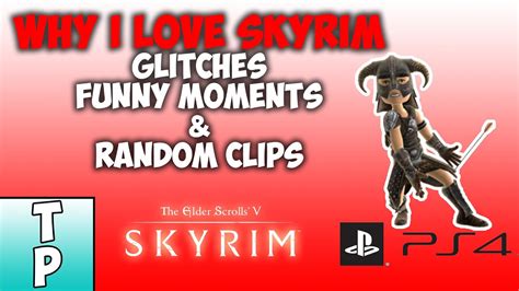 Why I Love Skyrim Glitches Funny Moments And More Youtube