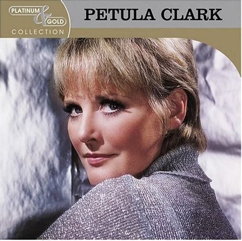 Platinum And Gold Collection Petula Clark Songs Reviews Credits