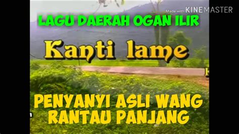 Kanti Lame Lagu Daerah Kab Ogan Ilir Provsumsel Vocal By Kandar Khan Youtube