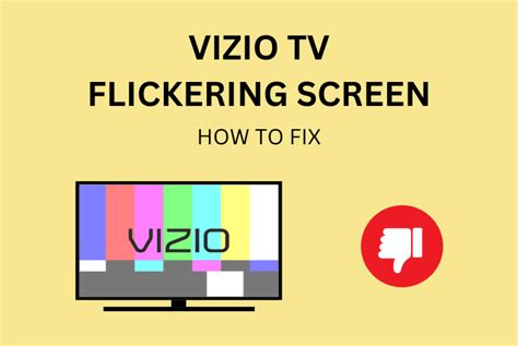 Vizio Tv Flickering Screen How To Fix 2023 Blinqblinq
