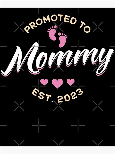 Promoted To Mommy Est 2023 Mom To Be Poster For Sale By Cp Designs Redbubble