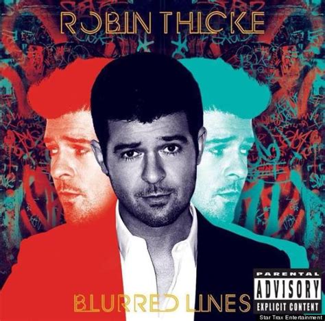 Robin Thicke S Blurred Lines Album Gets July 30 Release Date Huffpost