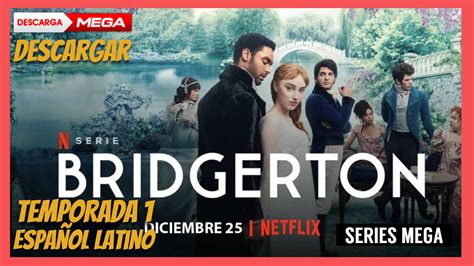 Series Mega Descargar Bridgerton Temporada 1 Español