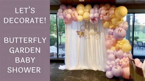 Setup With Me Butterfly Garden Baby Shower Decorations Time Lapse