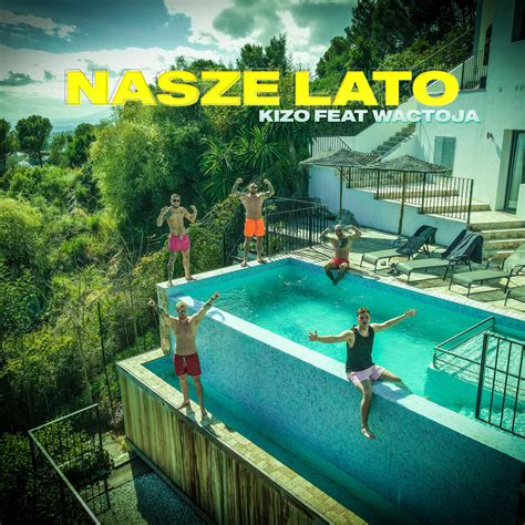 Nasze Lato Single By Kizo Spotify