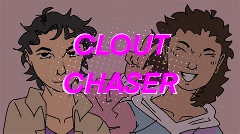 Clout Chaser Youtube