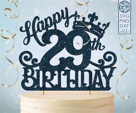 29 29th Birthday Cake Topper Svg 29 29th Happy Birthday Cake Etsy