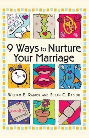 Få 9 Ways to Nurture Your Marriage af Susan Rabior som Paperback bog på