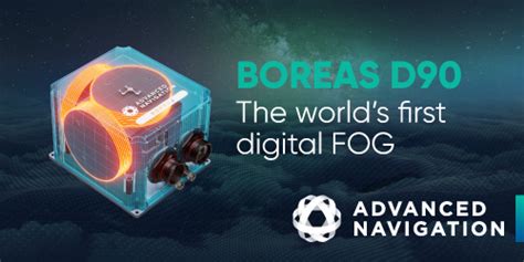 Advanced Navigations Boreas D90 Delivers Ultra Accurate Assured Pnt