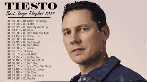 The Best Of Tiesto Songs Tiestoo Greatest Hits Tiesto Top 20 Songs 2021 Youtube