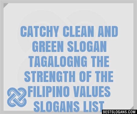 100 Catchy Clean And Green Tagalogng The Strength Of The Filipino
