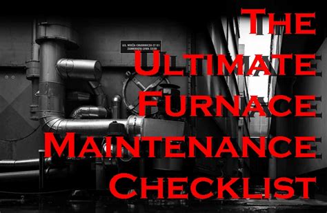 The Ultimate Furnace Maintenance Checklist Worthview