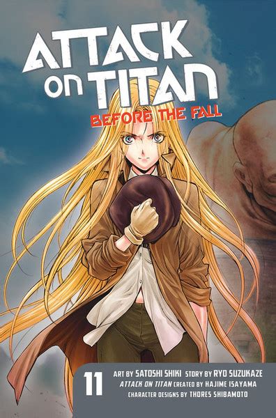 The best attack on titan manga review attack on titan manga is a series created by hajime isayama. Attack on Titan Before The Fall Manga Volume 11