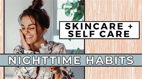 5 Self Care Skincare Nighttime Habits And Routine Self Love Sunday