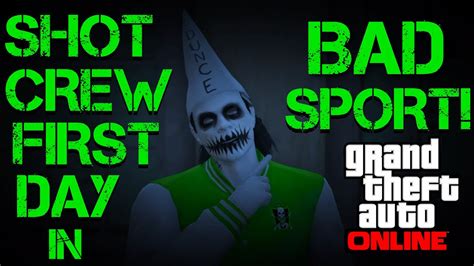 Gta 5 Online First Day In Bad Sport Lobby Shot Crew God Mode