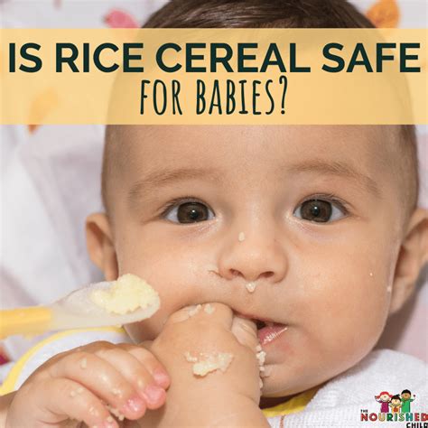 Is Rice Cereal For Babies Safe