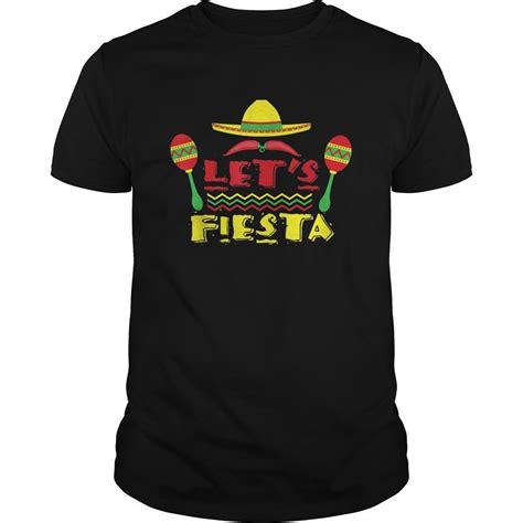 Let S Fiesta Shirt Cool Mexican Party Decoration Tee T Hoodie Tank Top Quotes