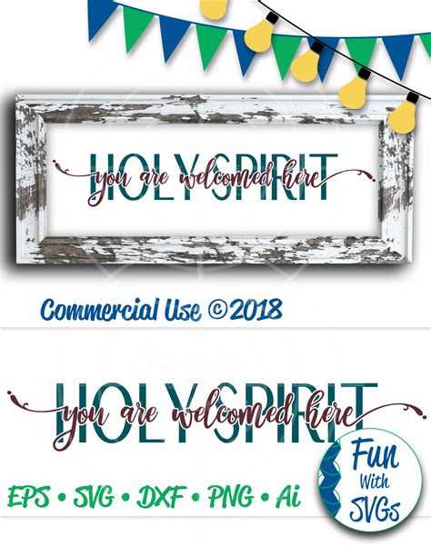 Holy Spirit You Are Welcomed Here Word Art Svg Cutting File ~ Fun With Svgs