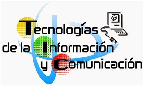Tics De Tecnologia Tics Tecnologías De Información Y Comunicación