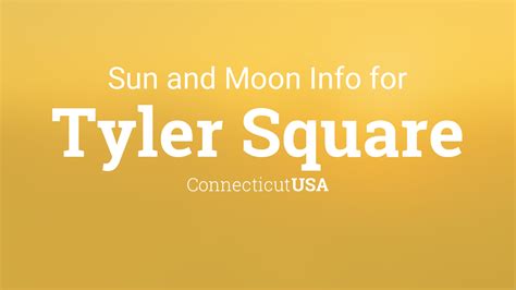Sun And Moon Times Today Tyler Square Connecticut Usa