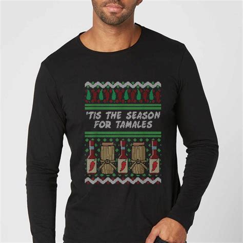 official tis the season for tamales christmas sweater shirt hoodie sweater longsleeve t shirt