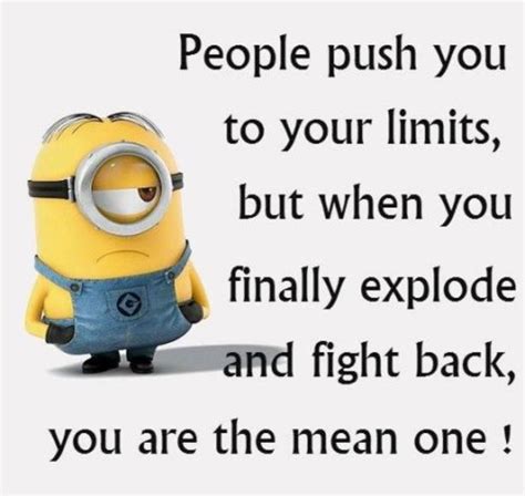 People Push You To Your Limits But When You Finally Explode And Fight