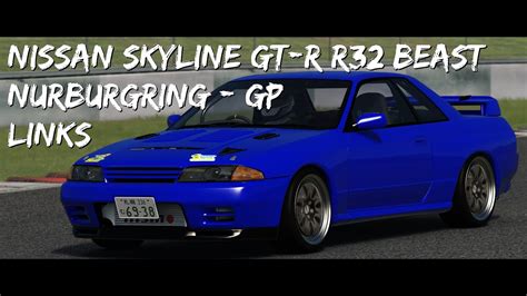 Assetto Corsa Nissan Skyline GT R R32 Track Beast Nurburgring GP