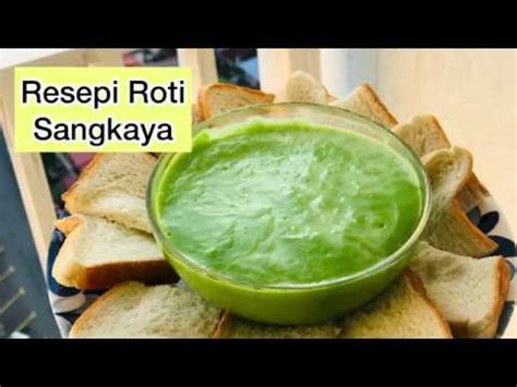 Anda diajar melalui video step by step. Resepi Sangkaya Tanpa Telur | Roti Sangkaya | Resepi ...