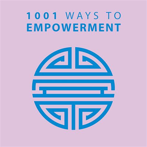 1001 Ways To Empowerment 1001 Ways Series Arcturus Publishing