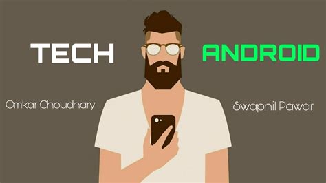 Tech Android Official Trailer Youtube