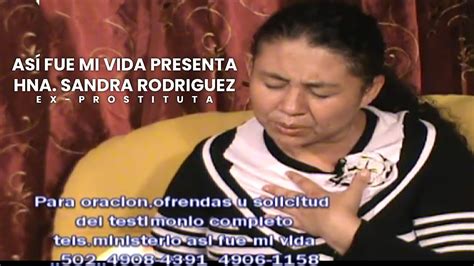 Así Fue Mi Vida presenta Testimonio de Hna Sandra Rodríguez YouTube
