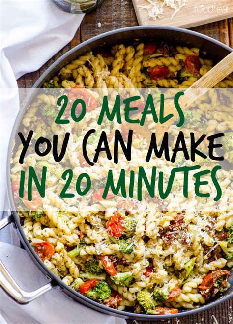 Here Are 20 Meals You Can Make In 20 Minutes Cooking Recipes Recipes