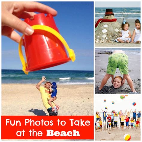5 Fun Photos To Take At The Beach Happy Home Fairy