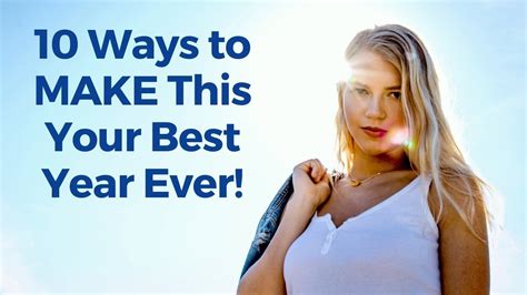 10 Ways To Make 2019 Your Best Year Ever Youtube