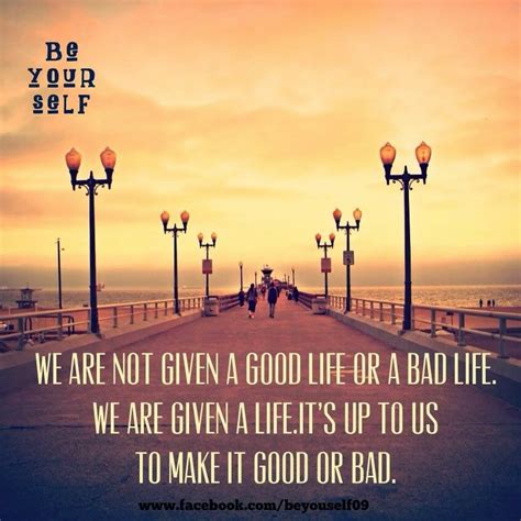 Trying to choose good guys from bad guys between these two is like trying to decide which is better: WE ARE NOT GIVEN A GOOD LIFE OR A BAD LIFE. WE ARE GIVEN A ...