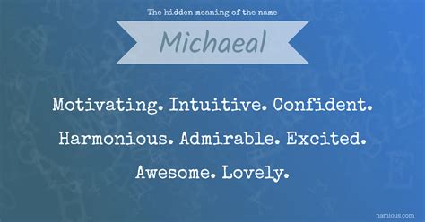 The Hidden Meaning Of The Name Michaeal Namious