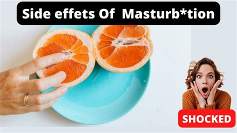 8 Side Effects Of Masturbation What Is Masturbation Does