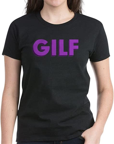Cafepress Gilf Womens Dark T Shirt Womens Cotton T Shirt