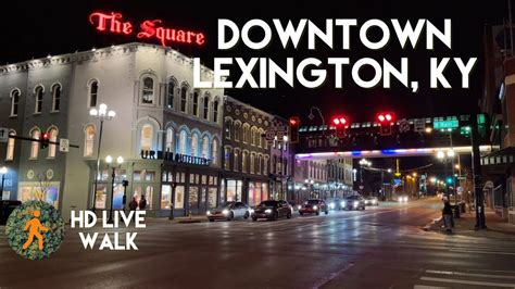 Downtown Lexington Kentucky At Night Virtual Walk Hd Narrated Tour