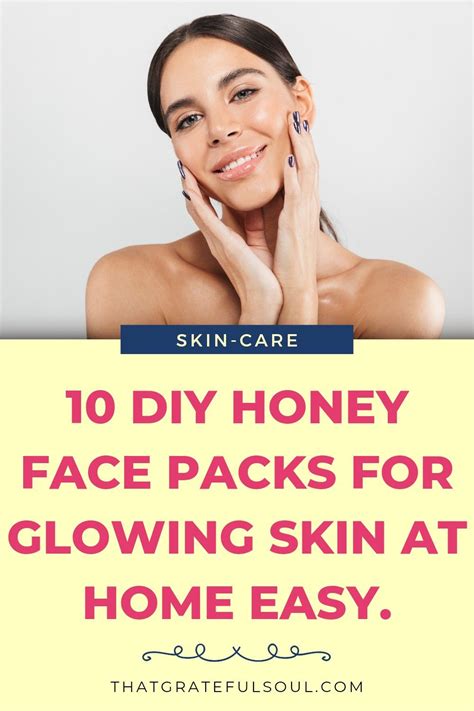 10 Diy Honey Face Packs For Glowing Skin Artofit