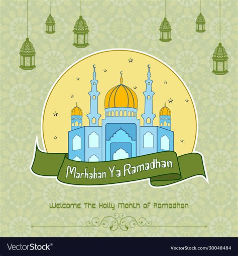Marhaban Ya Ramadhan With Mosque Background Vector Image