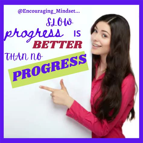 A Woman Pointing At A Sign With The Words Progress Is Better Than No
