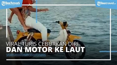Viral Turis Di Karangasem Bali Ceburkan Diri Ke Laut Beserta Motornya Ini Kata Polisi Tribun