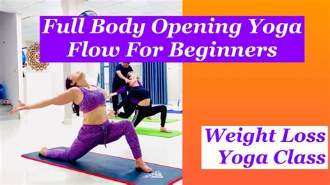 50 Min Full Body Opening Yoga Flow Weight Loss Yoga For Beginners Yoga Online Master