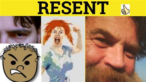 🔵 Resent Resentment Resentful Resent Meaning Resentment Examples