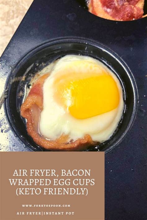 Air Fryer Bacon Wrapped Egg Cups Keto Friendly Recipe Air Fryer