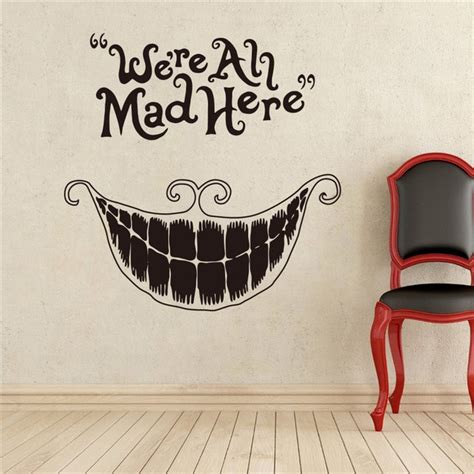 Were All Mad Here Vinyl Decal Alice In Wonderland Wall Sticker