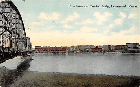 Riverfront And Terminal Bridge Leavenworth Kansas Postcard