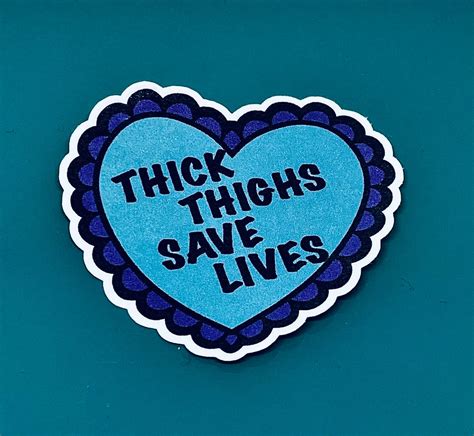 Thick Thighs Save Lives Sticker Etsy